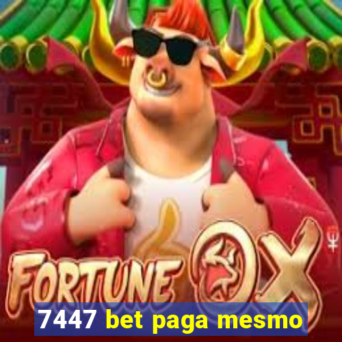 7447 bet paga mesmo